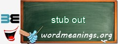 WordMeaning blackboard for stub out